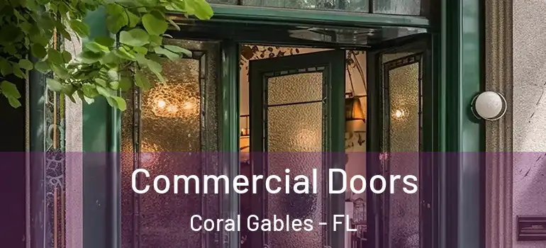  Commercial Doors Coral Gables - FL