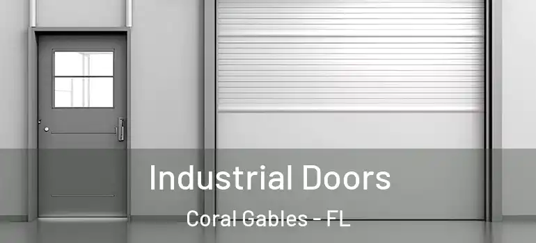  Industrial Doors Coral Gables - FL