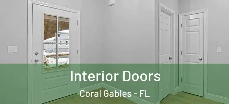  Interior Doors Coral Gables - FL