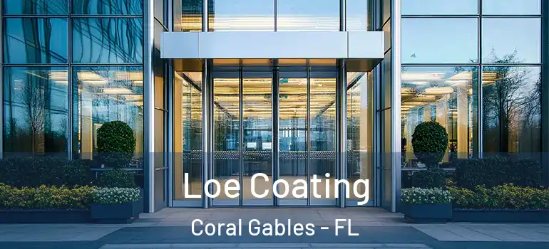  Loe Coating Coral Gables - FL