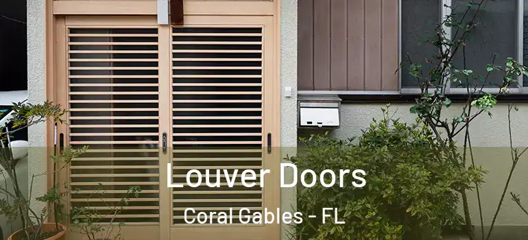  Louver Doors Coral Gables - FL