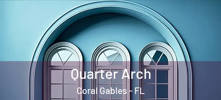  Quarter Arch Coral Gables - FL