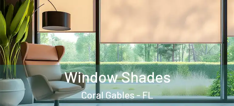  Window Shades Coral Gables - FL
